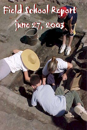 Agnes Street Field School Report June 27, 2003
